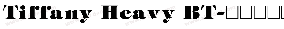 Tiffany Heavy BT字体转换